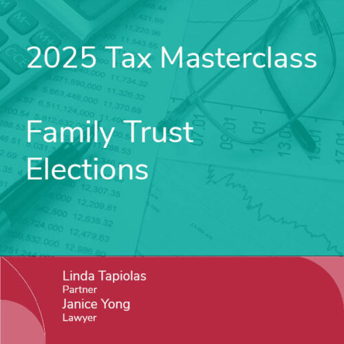 Tax masterclass webinar series - Family trust elections